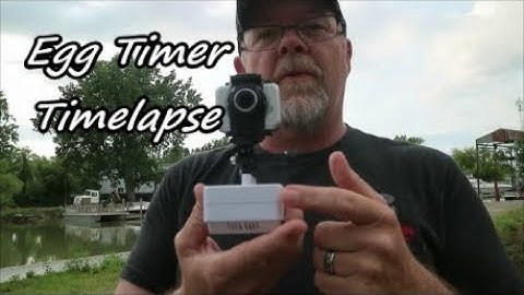 How to Create a Timelapse with an Egg Timer