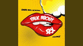 TALK ABOUT SEX (Sped Up Version)