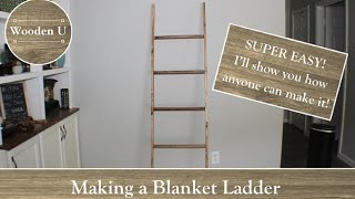 Making a Blanket Ladder - Wooden U