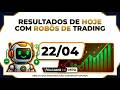 🚀 RESULTADOS DIÁRIOS COM ROBÔS DE TRADING | 22/04/2026 | ROCKET PRO WALLET