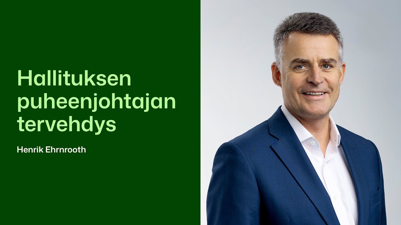 Board chairman's greetings, Henrik Ehrnrooth, Annual General Meeting 2024