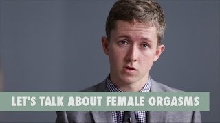 Let's Talk About Female Orgasms