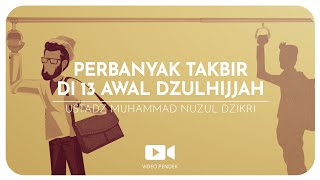 PERBANYAK TAKBIR DI 13 AWAL DZULHIJJAH (1 menitan)