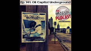 Ep141 Oil Capital Underground Interview w/ Filmmakers
