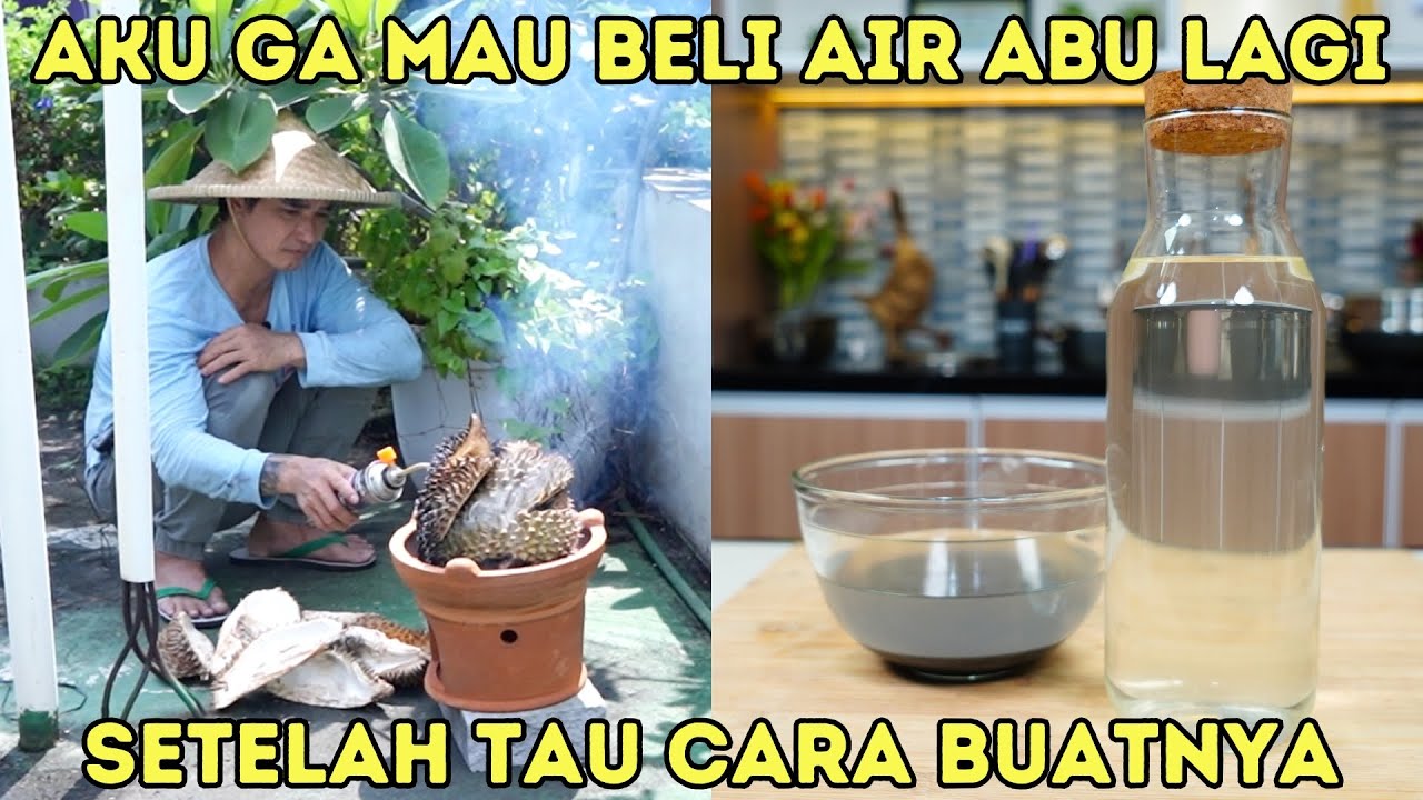 AKU TIDAK MAU BELI AIR ABU LAGI SETELAH TAU CARA BUAT AIR ABU