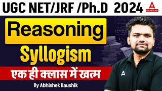 UGC NET/ JRF /Ph.D 2024 | Mathematical | Syllogism By Abhishek Kaushik Sir