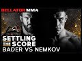 Settling the Score: Bader vs Nemkov