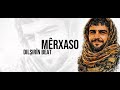 Dilşirîn Beat Mêrxaso Tu Neviyê Kurdanî Kurdish Remix YPG YPJ QSD