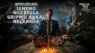 Kidung Jawa - Seneng Ngersula Uripmu Bkala Nelangsa
