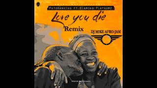 Patoranking & Diamond Love you Die Remix