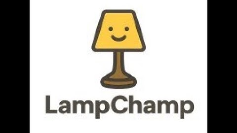 Lamp Champ Video