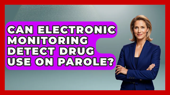Can Electronic Monitoring Detect Drug Use On Parole? - Jail & Prison Insider