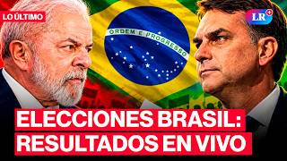 RESULTADOS oficiales Elecciones en Brasil EN VIVO: sigue el minuto a minuto #LR