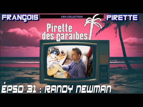 Collection Pirette - Pirette des Caraïbes, Épisode 31 : Randy Newman