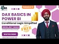Master DAX Basics in Power BI: Conditional Logic Simplified | Power Platform Session 5