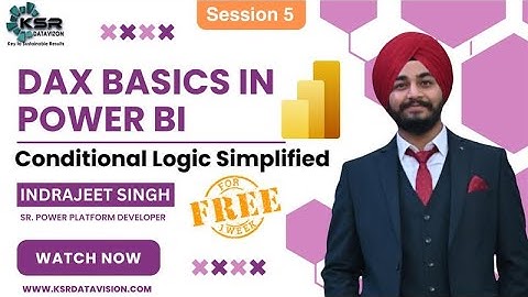 Master DAX Basics in Power BI: Conditional Logic Simplified | Power Platform Session 5