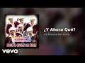 Los Rieleros Del Norte - ¿Y Ahora Qué? (Audio)