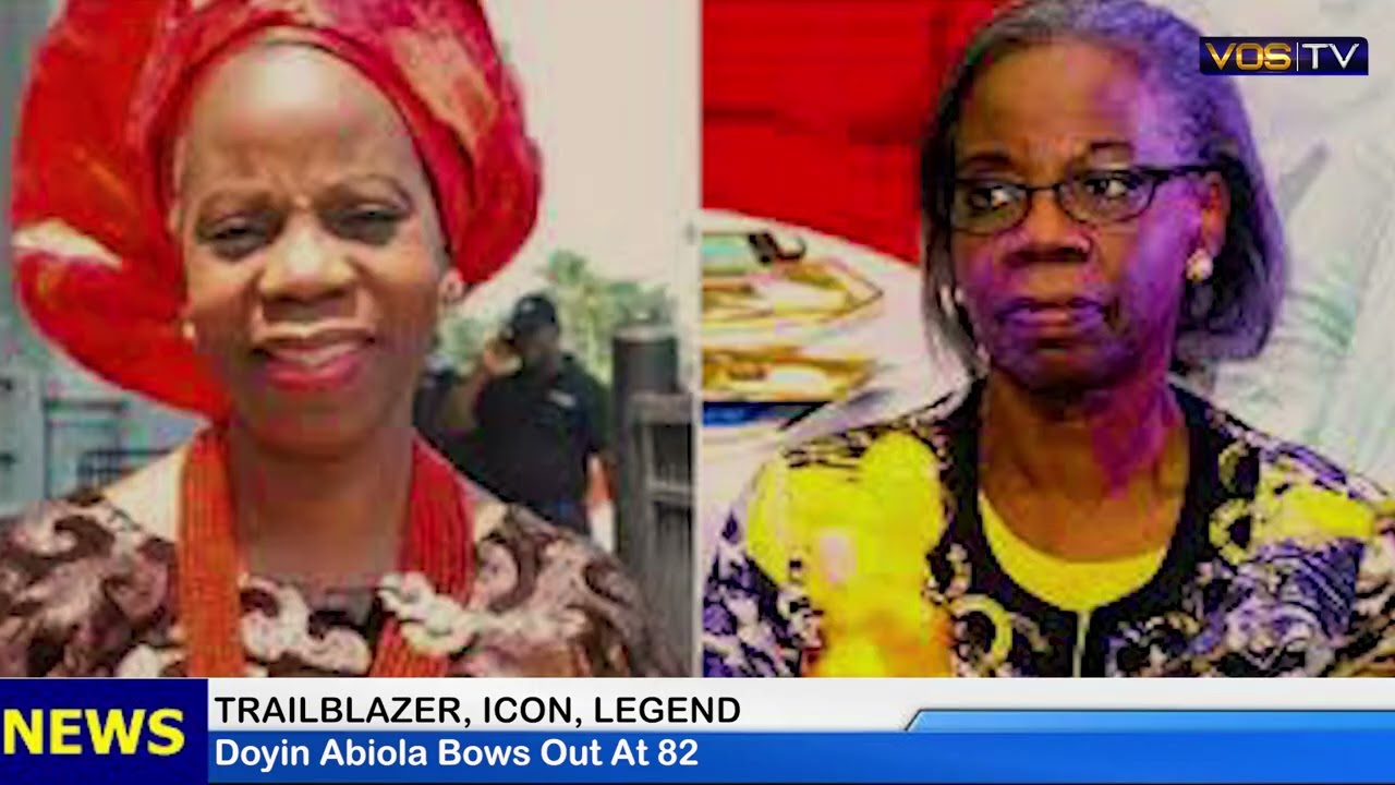 Trailblazer, Icon, Legend: Doyin Abiola Passes Away at 82