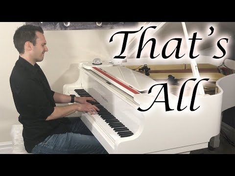 That's All - Romantic Jazz Piano by Jonny May