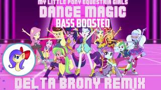 Dance Magic - Delta Brony Remix (Bass Boosted)
