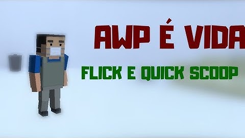 AWP-BLOCK STRIKE (QUICK SCOOP, FLICK)