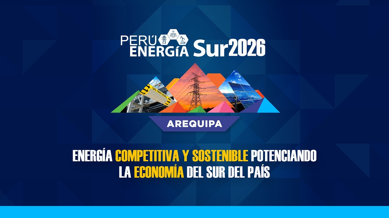PERÚ ENERGÍA Sur Arequipa 2026