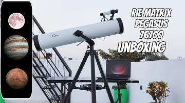 Pie Matrix | Pegasus | 76700 | Reflector Telescope | Unboxing | First View #telescope
