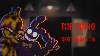 [Fnaf/Dc2/Short]The thing
