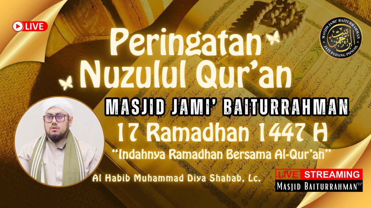 🔴 LIVE | PERINGATAN MALAM NUZULUL QUR'AN 1447 H