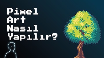 Pixel Art Nasıl Yapılır?