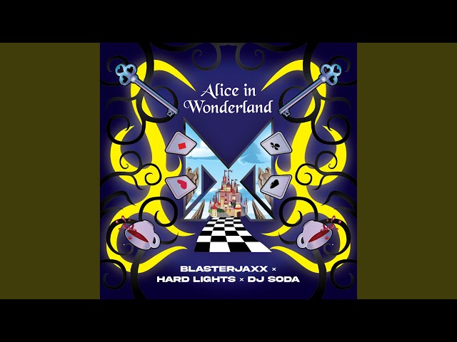 Blasterjaxx - Alice in Wonderland