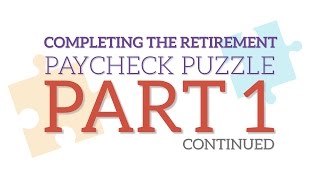 Completing the Retirement Paycheck Puzzle - Part 1 (cont.): BackDROP