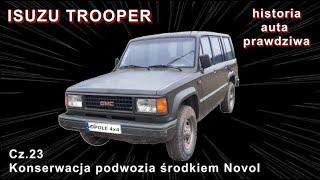 Isuzu Trooper - Odc. 23: Konserwacja podwozia środkiem Novol