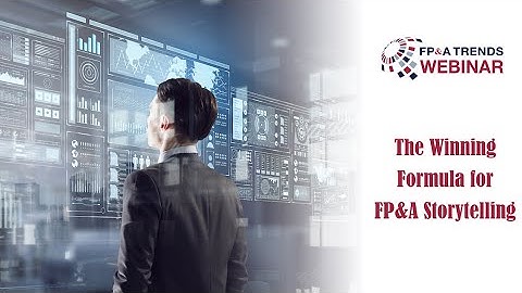 The Winning Formula for FP&A Storytelling