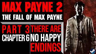 Max Payne 2 – There Are No Happy Endings | Full Chapter Walkthrough