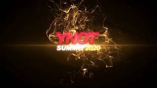 Get Ready for YNOT Summit 2020