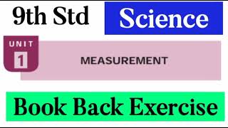 9th Std - Science | Unit 1 - Measurements | Book Back Exercise
