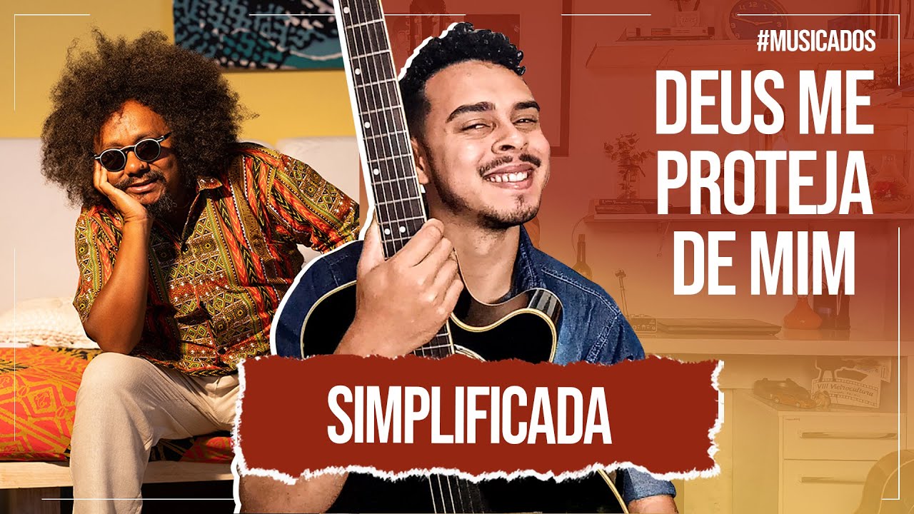 Como Tocar Deus Me Proteja de Mim No Violão Simplificada- Chico Cezar