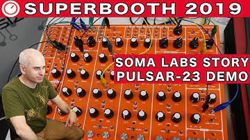 Vlad Kreimer Story & Soma Labs PULSAR-23 Drum Machine Demo | Superbooth 2019 | SYNTH ANATOMY