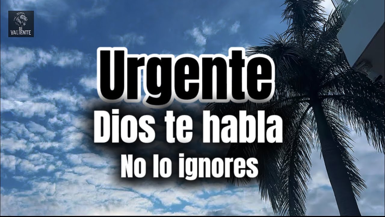 URGENTE Dios te habla Dedícale un minuto a Dios No Lo IGNORES - YouTube