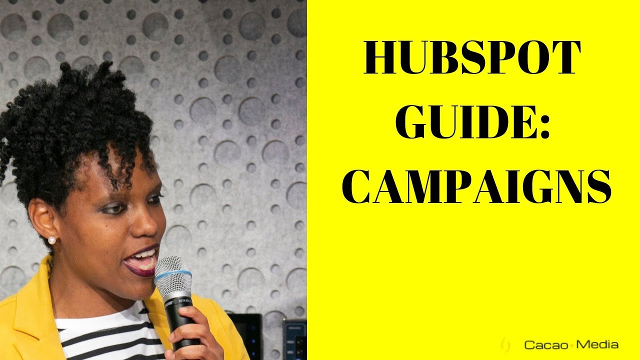 How to use Campaigns in HubSpot Campaign Guide HubSpot Guide YouTube