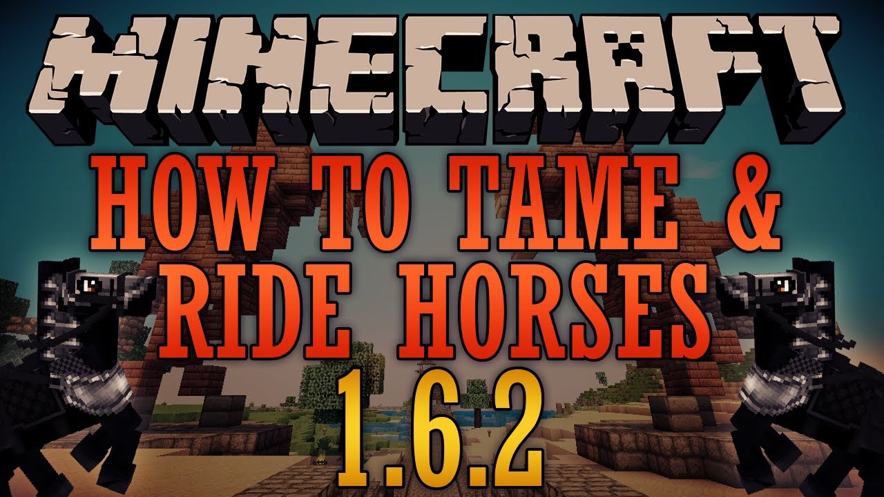 Minecraft How To Tame and Ride A Horse On Minecraft 1.6.2 (SUPER EASY