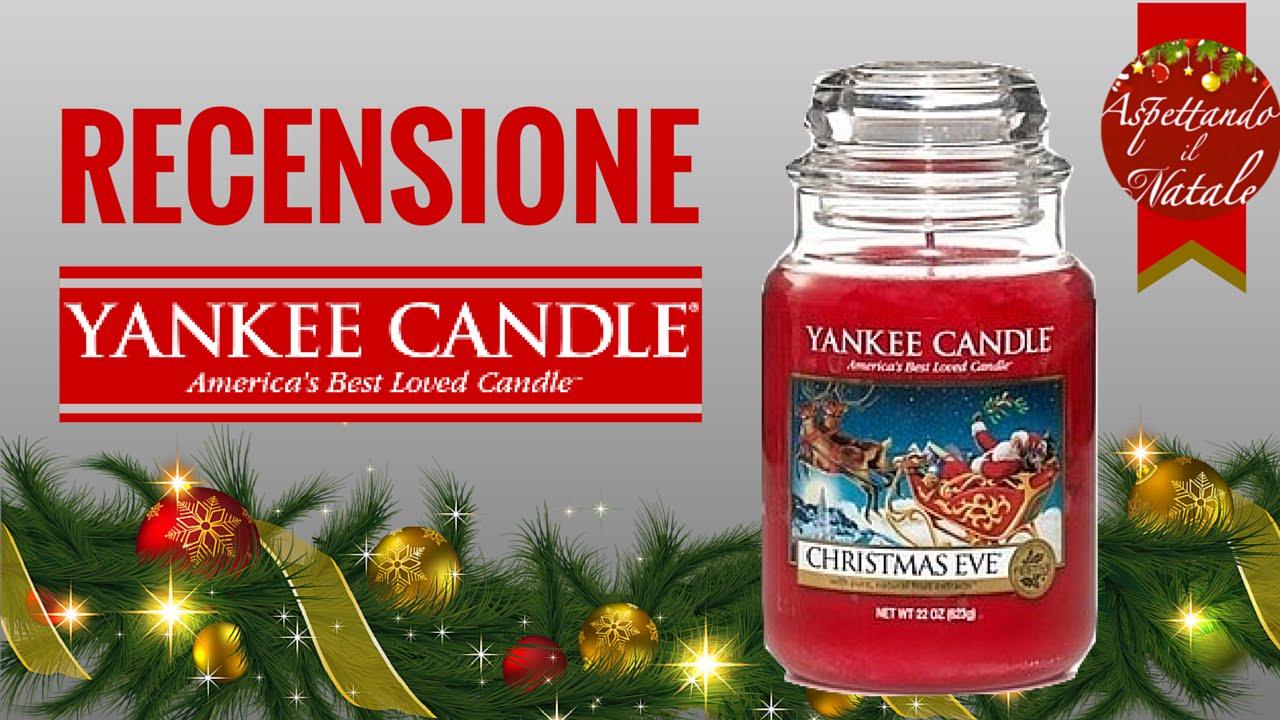 Recensione YANKEE CANDLE Christmas Eve YouTube