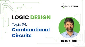 Topic 4- Logic Design- Combinational Circuits - Sum of min Terms, Product of Sums