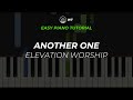 Another One (Elevation Worship) | EASY Piano Tutorial by WT