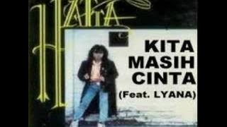 HATTA - Kita Masih Cinta (Feat.LYANA)