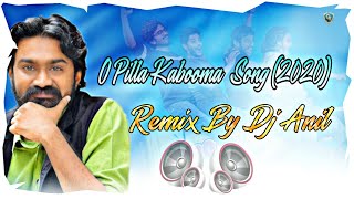 O Pilla Kabooma ( 2020 Remix ) By Dj Anil 7842121541