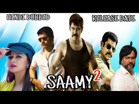 saamy-2-new-south-hindi-dubbed-movie-2022-|-release-date,-hindi-trailer,chaitanya-vikram
