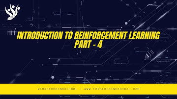 Reinforcement Learning Part - 4