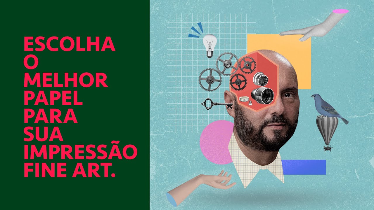 ESCOLHA O MELHOR PAPEL PARA SUA IMPRESSÃO FINE ART.